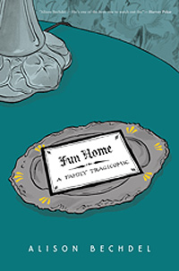 Alison Bechdel  :  Fun Home - A Family Tragicomic 