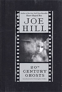 20th century ghosts / Joe Hill 