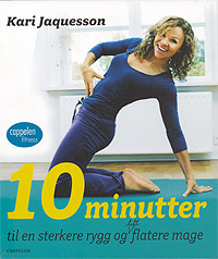 10 minutter til en sterkere rygg og flatere mage / Kari Jaquesson