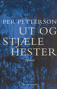 Per Petterson / Ut og stjle hester 