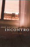 Anne Geitanger / Incontro