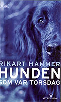 Hunden som var Torsdag : en spenningsroman / Rikart Hammer