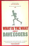 Dave Eggers / What is the what