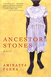 Aminatta Forna: Ancestor stones 