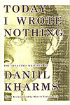 Daniil Kharms: Today I wrote nothing