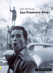 Jack Kerouac: San Francisco Blues
