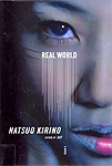 Natsuo Kirino: Real world