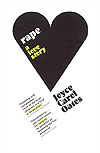 Joyce Carol Oates: Rape: a love story